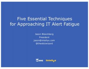 moogsoft-intellyx-webinar-five-essential-techniques-for-approaching-it-alert-fatigue-1-638