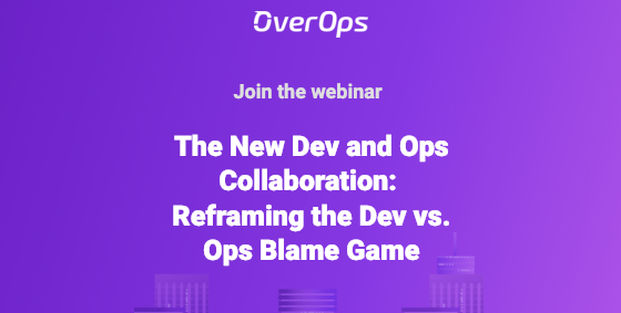 OverOps Webinar: The New Dev vs. Ops