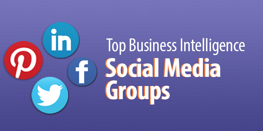 14 Best Business Intelligence LinkedIn and Facebook Groups – Intellyx ...